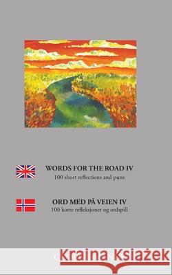 Words for the Road IV: 100 short reflections and puns George Manus 9788743026723 Books on Demand - książka