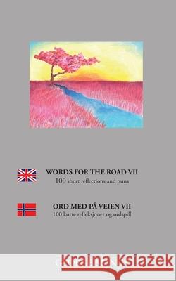 Words for the Road VII: 100 short reflections and puns George Manus 9788743028468 Books on Demand - książka