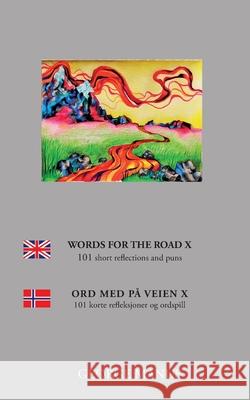 Words for the Road X: 100 short reflections and puns George Manus 9788743028246 Books on Demand - książka