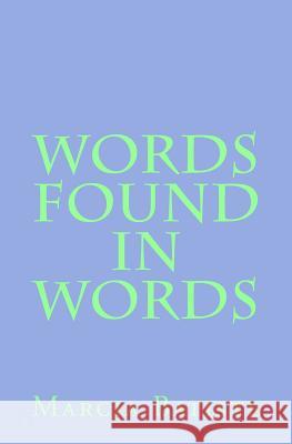 Words Found in Words Marcia Batiste 9781494933241 Createspace - książka