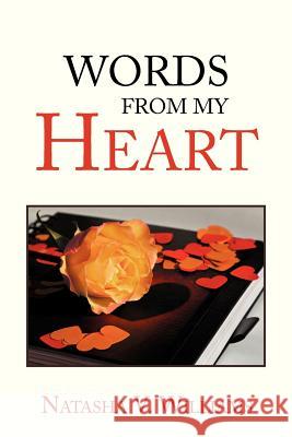 Words from My Heart Natasha V. Williams 9781479772612 Xlibris Corporation - książka