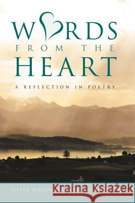 Words from the Heart: A Reflection in Poetry Gilbert Osp, Sister Magdala Marie 9781426997532 Trafford Publishing - książka