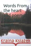 Words From the heart and poems from the mind S F Langridge 9798787248593 Independently Published