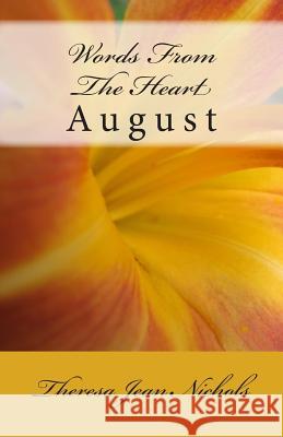 Words From The Heart: August Nichols, Theresa Jean 9781489507952 Createspace Independent Publishing Platform - książka
