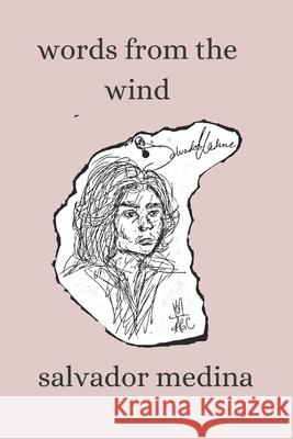 Words from the Wind Salvador Medina 9798749450378 Independently Published - książka