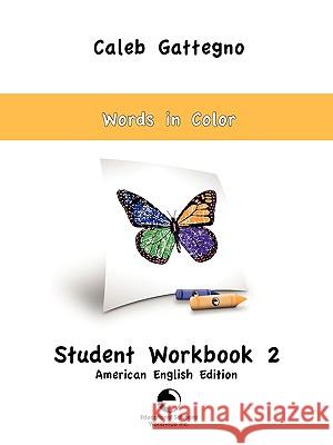 Words in Color Student Workbook 2 Caleb Gattegno 9780878250615 Educational Solutions Inc. - książka