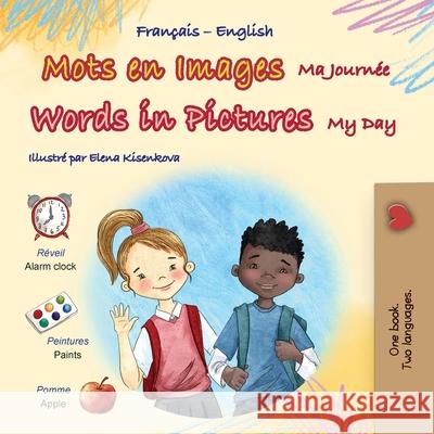 Words in Pictures - My Day (French English Bilingual Children's Book) Kidkiddos Books 9781834168883 Kidkiddos Books Ltd. - książka