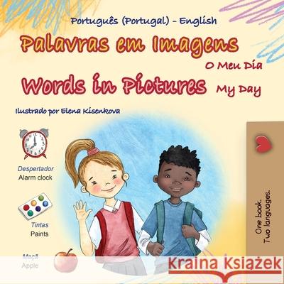 Words in Pictures - My Day (Portuguese Portugal English Bilingual Children's Book) Kidkiddos Books 9781834063829 Kidkiddos Books Ltd. - książka