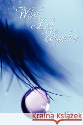 Words Left Unspoken Stacey Martinez 9781434329189 Authorhouse - książka