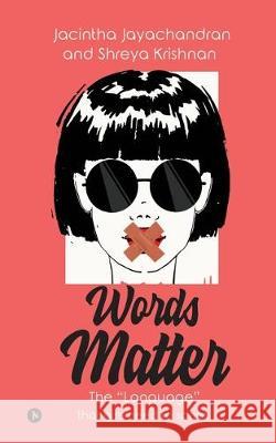 Words Matter: The 