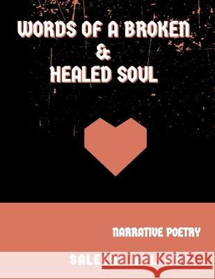 Words of a Broken & Healed Soul Saleena Bullard   9798619088342 Independently Published - książka