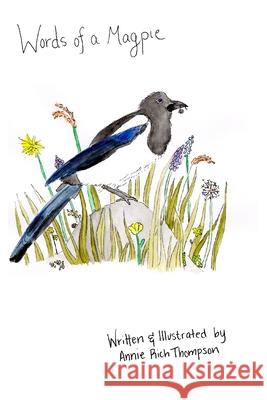 Words of a Magpie Annie Rich Thompson 9798989332083 Walnut Street Publishing - książka