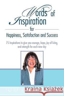 Words of Inspiration for Happiness, Satisfaction and Success Fleurise Davis 9781453544815 Xlibris Corporation - książka