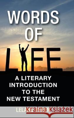 Words of Life: A Literary Introduction to the New Testament Leland Ryken 9781532686313 Wipf & Stock Publishers - książka
