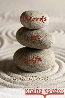 Words of Life: Poems and Essays Ann Chiappetta 9781795513845 Independently Published - książka