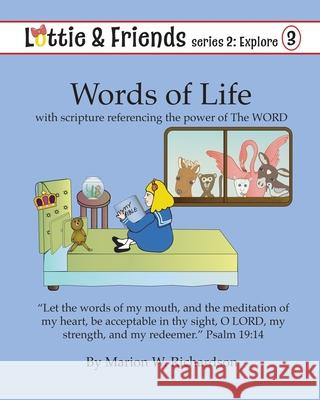 Words of Life: with scripture referencing the power of The WORD Richardson, Marion W. 9781091690158 Independently Published - książka