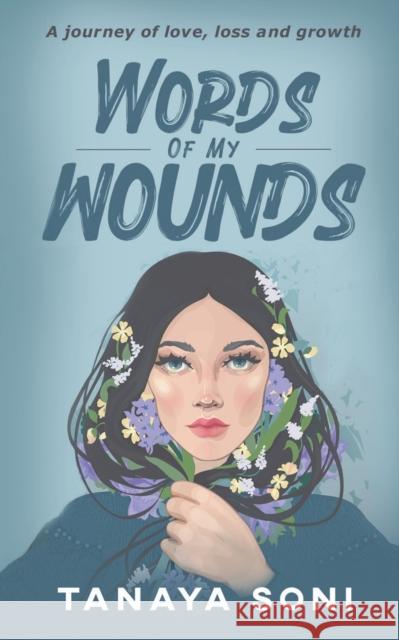 Words of My Wounds Tanaya Soni 9781639748389 Notion Press, Inc. - książka