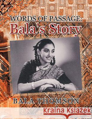 Words of Passage: Bala's Story Thomson, Bala 9781479726844 Xlibris Corporation - książka