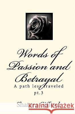 Words of Passion and Betrayal Shatara Gifford 9781441406682 Createspace - książka