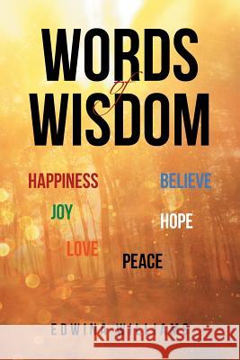 Words of Wisdom Edwina Williams 9781643497891 Christian Faith Publishing, Inc - książka