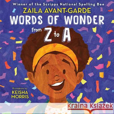 Words of Wonder from Z to a Zaila Avant-Garde Keisha Morris 9780593568941 Doubleday Books for Young Readers - książka