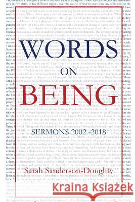 Words on Being: Sermons 2002-2018 Sarah Sanderson-Doughty 9781949888508 Parson's Porch - książka