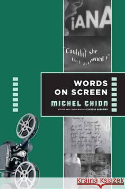 Words on Screen Chion, Michel; Gorbman, Claudia 9780231174985 John Wiley & Sons - książka