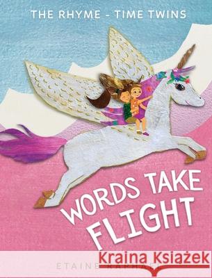 Words Take Flight Etaine Raphael Nancy Chen 9781736980712 Own Path Press - książka