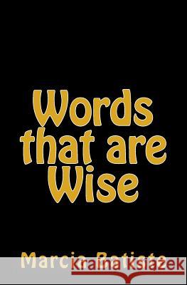 Words that are Wise Batiste, Marcia 9781494913366 Createspace - książka