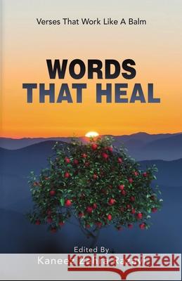 Words That Heal: Verses That Work Like A Balm Karin Reimondos Kaneez Zehra Razavi 9789366173054 Poets Choice - książka