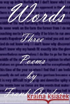 Words Three Frank Gordon 9781478326724 Createspace - książka