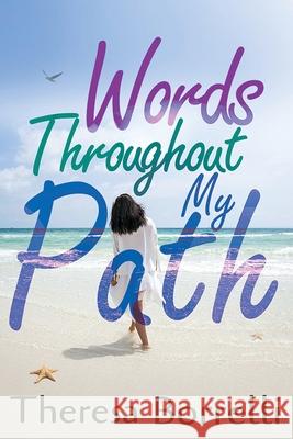 Words Throughout My Path Theresa Borrelli 9781634103138 Strategic Book Publishing - książka