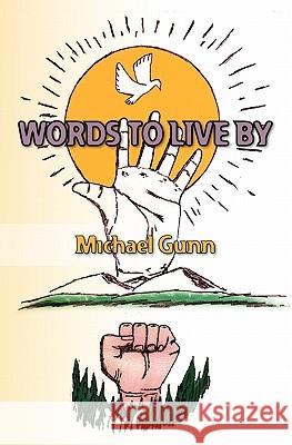 Words To Live By Jackson, Educardo 9781439256978 Booksurge Publishing - książka