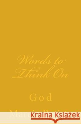 Words to Think On: God Batiste, Marcia 9781497400474 Createspace - książka