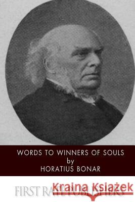 Words to Winners of Souls Horatius Bonar 9781502431523 Createspace - książka