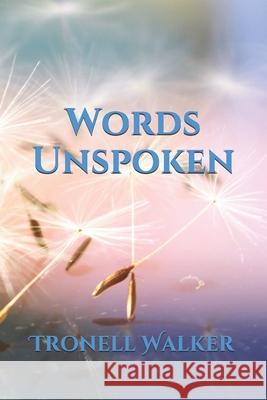 Words Unspoken Cbm -. Christian Book Editing Tronell Walker 9781080010394 Independently Published - książka