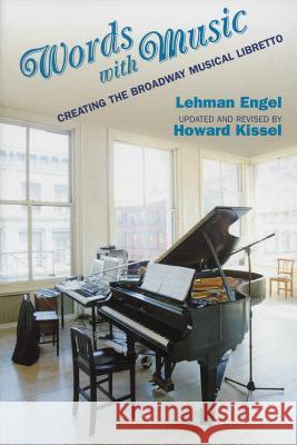 Words with Music: Creating the Broadway Musical Libretto Lehman Engel Howard Kissel 9781557835543 Applause Theatre & Cinema Book Publishers - książka