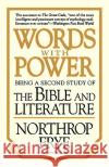 Words with Power: Being a Second Study the Bible and Literature Northrop Frye 9780156983655 Harvest/HBJ Book