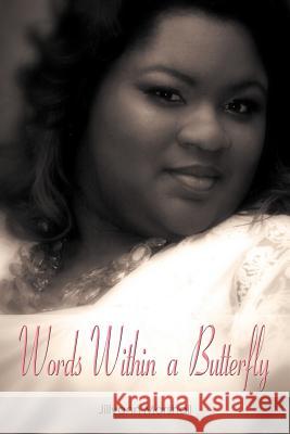 Words Within a Butterfly Words Within A Butterfly: Under Grace Marshall, Jillyann 9781468594478 Authorhouse - książka