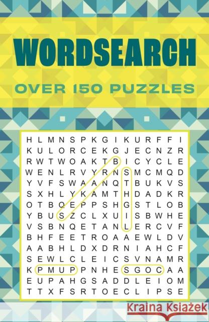 Wordsearch: Over 150 Puzzles Eric Saunders 9781398865174 Arcturus Publishing Ltd - książka