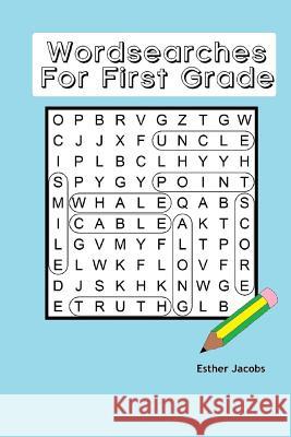 Wordsearches for First Grade Esther Jacobs 9781517035402 Createspace Independent Publishing Platform - książka