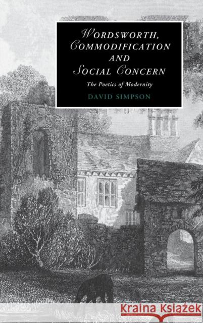 Wordsworth, Commodification, and Social Concern Simpson, David 9780521898775 Cambridge University Press - książka