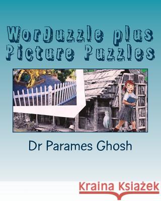 WorDuzzle plus Picture Puzzles Ghosh 9781546587293 Createspace Independent Publishing Platform - książka
