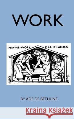 Work Ade De Bethune 9780978319861 Catholic Authors Press - książka