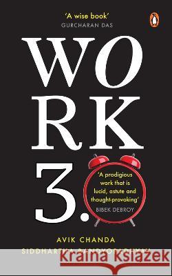 Work 3.0 Avik Chanda Siddhartha Bandyopadhyay 9780670093489 Penguin Business - książka