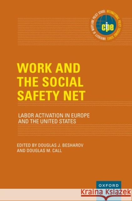 Work and the Social Safety Net: Labor Activation in Europe and the United States Besharov, Douglas J. 9780190241599 Oxford University Press Inc - książka
