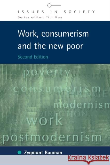 Work, Consumerism and the New Poor Zygmunt Bauman 9780335215980 Open University Press - książka