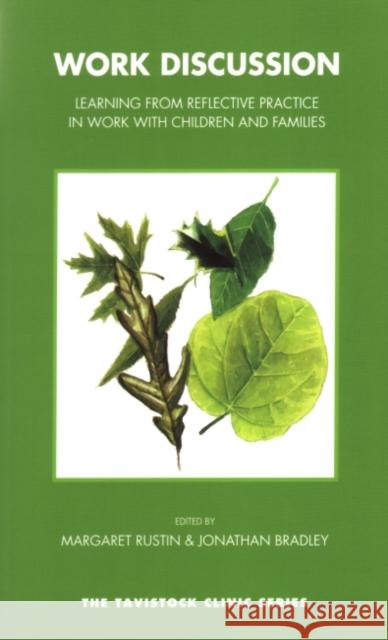 Work Discussion : Learning from Reflective Practice in Work with Children and Families Margaret Rustin 9781855756441 KARNAC BOOKS LTD - książka