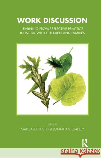 Work Discussion: Learning from Reflective Practice in Work with Children and Families Rustin, Margaret 9780367329853 Taylor and Francis - książka