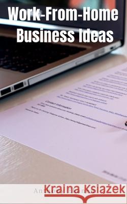 Work-From-Home Business Ideas Anthony Ekanem 9781685093105 Notion Press - książka